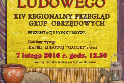 XIV Regionalny Przegląd Grup Obrzędowych „Wątki Folkloru”
