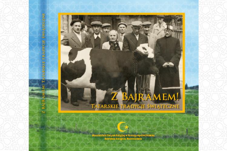 Z Bajramem! Tatarskie tradycje świąteczne