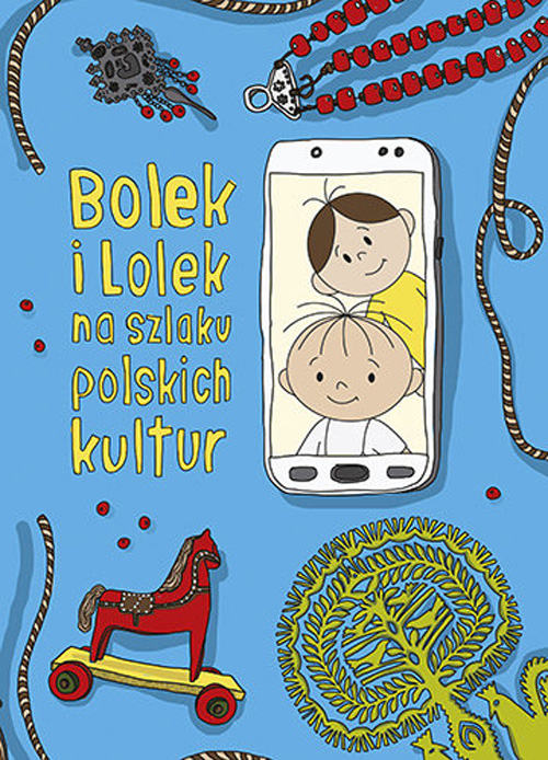 Bolek i&nbsp;Lolek na&nbsp;szlaku polskich kultur