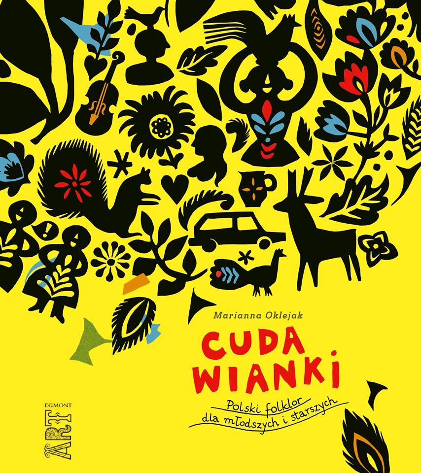 Cuda wianki. Polski folklor dla&nbsp;młodszych i&nbsp;starszych