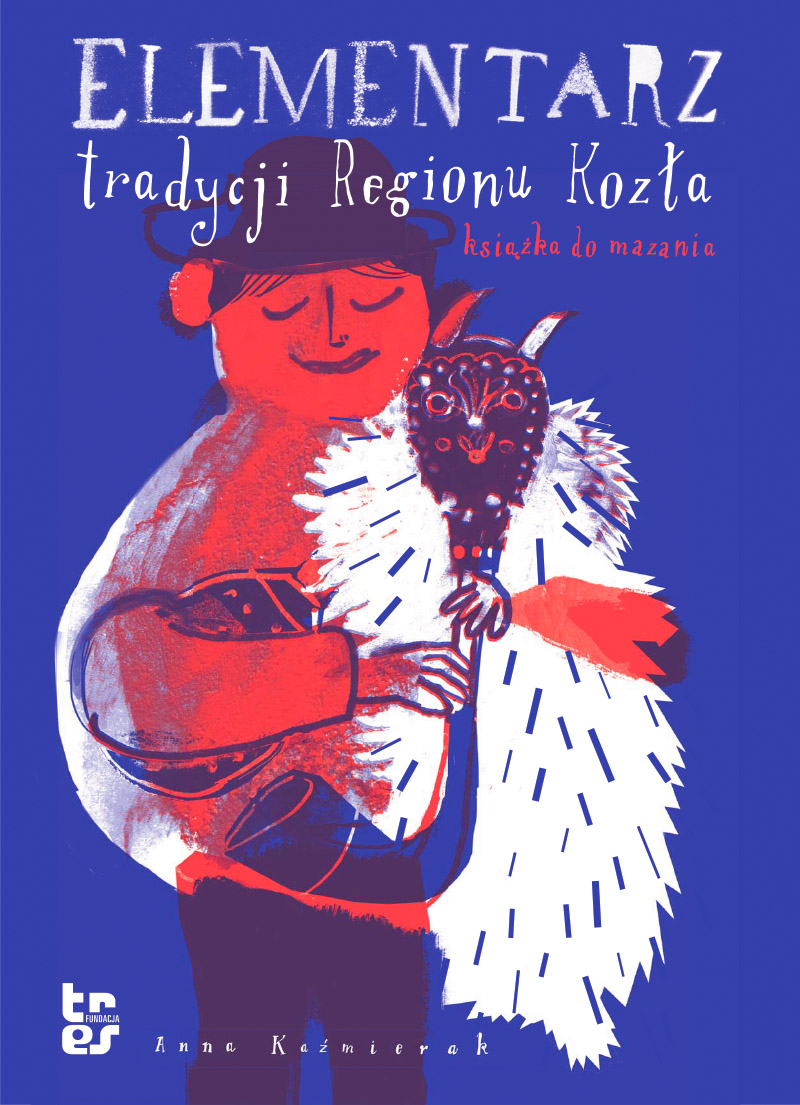 Elementarz tradycji Regionu Kozła