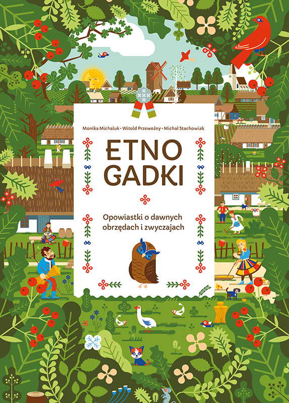 Etnogadki, opowiastki o&nbsp;dawnych obrzędach i&nbsp;zwyczajach