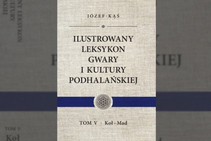 Powstaje „Ilustrowany leksykon gwary i&nbsp;kultury podhalańskiej”