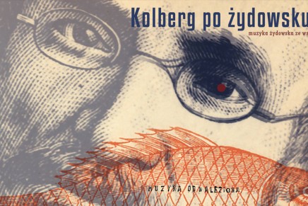 Muzyczna Scena Tradycji. Premiera płyty „Kolberg po&nbsp;żydowsku”