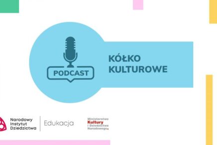 Kółko kulturowe – podcasty o&nbsp;dziedzictwie
