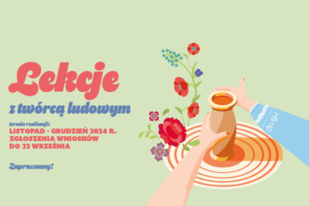 Druga edycja Programu „Lekcje z&nbsp;Twórcą Ludowym”