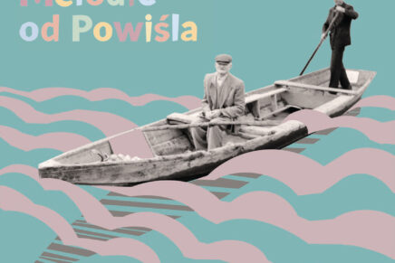 Melodie od Powiśla – nowa płyta od Muzyki Zakorzenionej