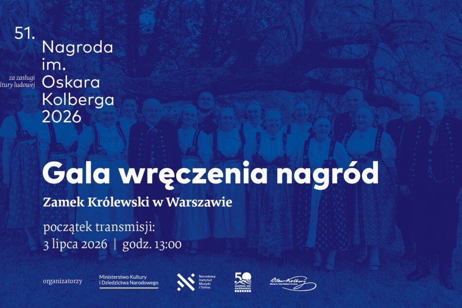 51. Nagroda im. Oskara Kolberga „Za zasługi dla&nbsp;kultury ludowej”
