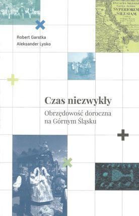 Współczesne świętowanie na&nbsp;Górnym Śląsku