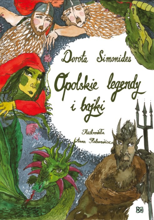 Opolskie legendy i&nbsp;bajki