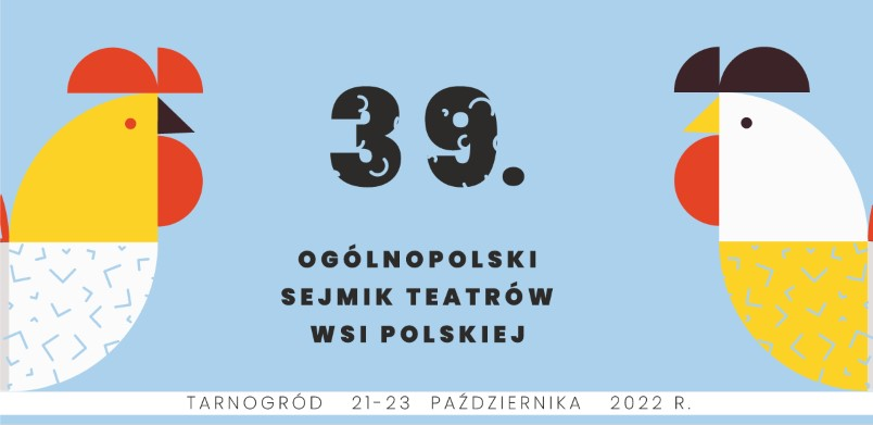 39. Sejmik Teatrów Wsi Polskiej w&nbsp;Tarnogrodzie