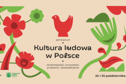 Seminarium w&nbsp;Celejowie: „Kultura ludowa w&nbsp;Polsce – teraźniejszość i&nbsp;przyszłość, problemy i&nbsp;doświadczenia”