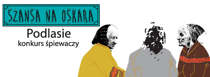 Szansa na&nbsp;Oskara 2016 – Podlasie