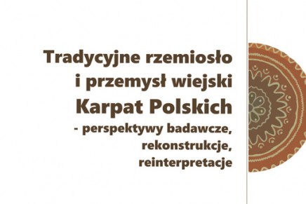 Tradycyjne rzemiosło i&nbsp;przemysł wiejski Karpat Polskich