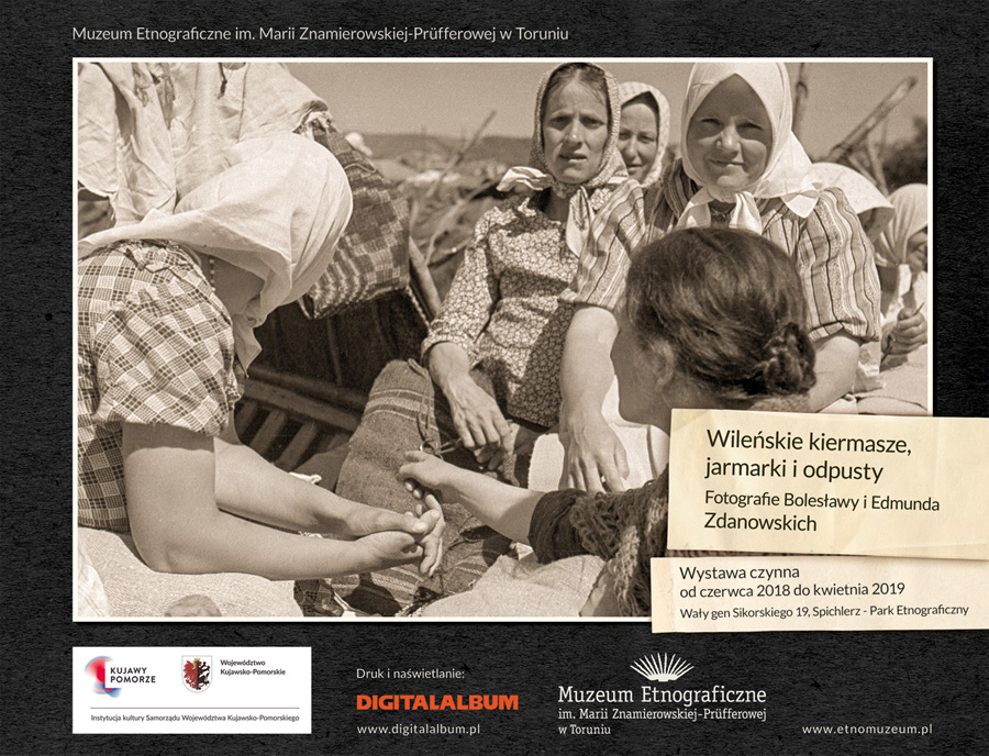 Wileńskie kiermasze, jarmarki i&nbsp;odpusty. Fotografie Bolesławy i&nbsp;Edmunda Zdanowskich