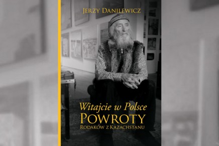 „Rodacy z&nbsp;Kazachstanu” Jerzego Danilewicza