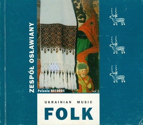 Zespół Osławiany. Polish Folk Music Vol.5